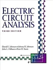 Circuit Analysis by David E. Johnson, John L. Hilburn, Johnny R. Johnson, and Peter D. Scott