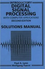 Paul A. Lynn and Wolfgang Fuerst's Introduction to Digital Signal Processing for Computer Applications, 2nd Edition